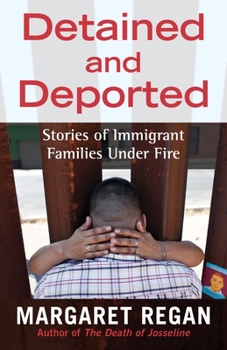 Hardcover Detained and Deported: Stories of Immigrant Families Under Fire Book