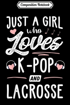 Composition Notebook: Just A Girl Who Loves Kittens And Lacrosse Gift Cat  Journal/Notebook Blank Lined Ruled 6x9 100 Pages