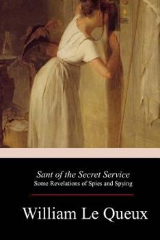 Paperback Sant of the Secret Service: Some Revelations of Spies and Spying Book