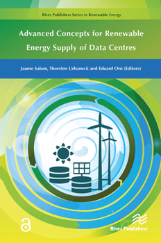 Paperback Advanced Concepts for Renewable Energy Supply of Data Centres Book