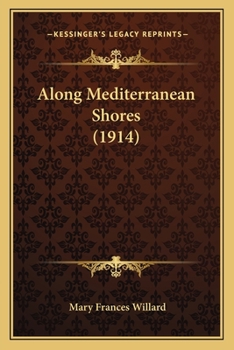 Paperback Along Mediterranean Shores (1914) Book