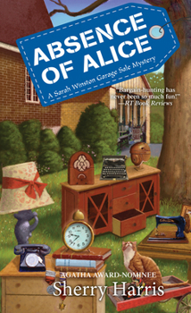 Absence of Alice - Book #9 of the Sarah Winston Garage Sale Mystery