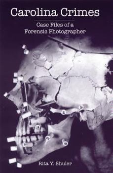 Paperback Carolina Crimes:: Case Files of a Forensic Photographer Book
