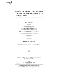 Paperback Beneficial or critical?: the heightened need for telework opportunities in the post-9/11 world Book