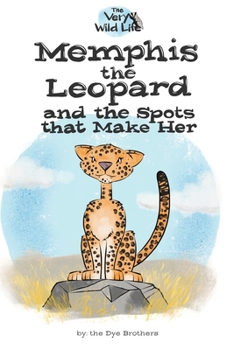 Paperback Memphis the Leopard and the Spots that Make Her Book