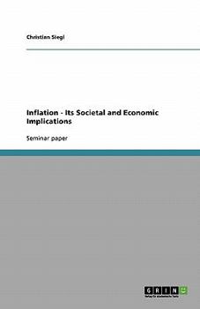 Paperback Inflation - Its Societal and Economic Implications Book