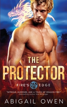 The Protector - Book #4 of the Fire's Edge