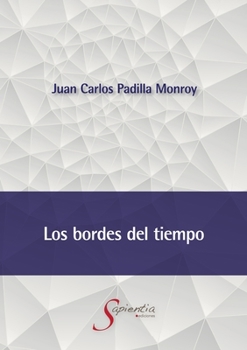 Paperback Los bordes del tiempo [Spanish] Book