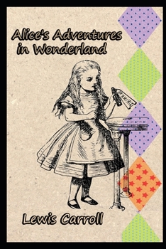 Paperback Alice's Adventures in Wonderland By Lewis Carroll "Annotated" Book