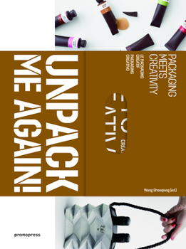 Hardcover Unpack Me Again!: Packaging Meets Creativity Book