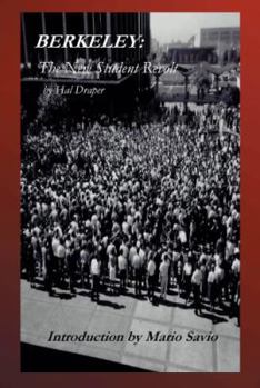 Paperback Berkeley: The New Student Revolt: Introduction by Mario Savio Book