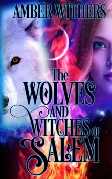 Paperback The Wolves and Witches of Salem Book