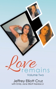 Hardcover Love Remains, Volume Two Book
