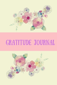 Gratitude Journal: Blank Lined Gratitude Journal with Inspirational Quotes To Record Notes And Memories - Pretty Pink And white