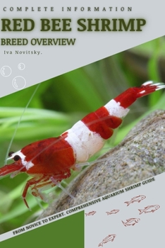 Paperback Red Bee Shrimp: From Novice to Expert. Comprehensive Aquarium shrimp Guide Book