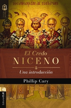 Paperback El Credo Niceno: Una Introducción [Spanish] Book