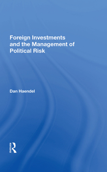 Hardcover Foreign Investments and the Management of Political Risk Book