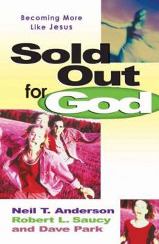 Paperback Sold Out for God: Becoming More Like Jesus Book