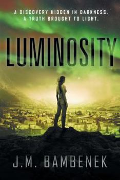 Luminosity - Book #1 of the Luminosity