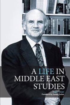 Paperback A Life in Middle East Studies Book