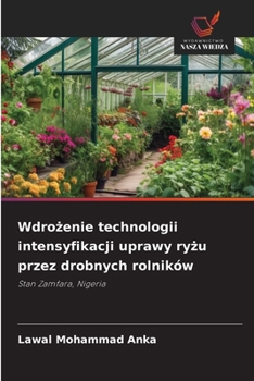 Wdrozenie technologii intensyfikacji uprawy ryzu przez drobnych rolników (Polish Edition)