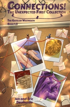 Connections!: The Unexpected First Collection (The Gates of Westmeath) - Book #1 of the Gates of Westmeath