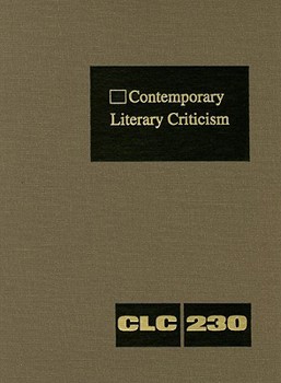 Hardcover Contemporary Literary Criticism: Criticism of the Works of Today's Novelists, Poets, Playwrights, Short Story Writers, Scriptwriters, and Other Creati Book