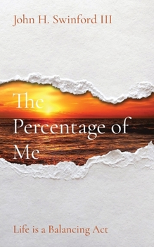 Paperback The Percentage of Me: Life is a Balancing Act Book