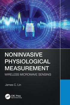 Noninvasive Physiological Measurement : Wireless Microwave Sensing