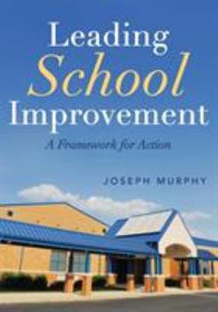 Paperback Leading School Improvement: A Framework for Action Book