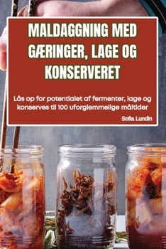 Paperback Maldaggning Med GÆringer, Lage Og Konserveret [Danish] Book