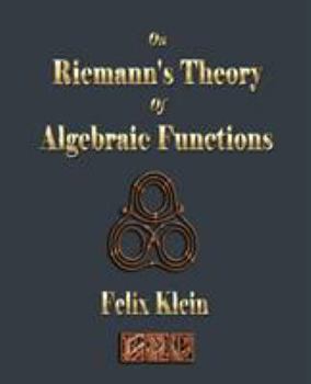 Paperback On Riemann's Theory Of Algebraic Functions Book