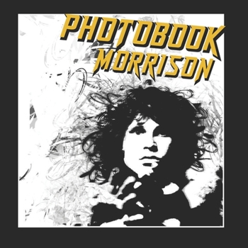 Morrison Photobook: High Quality Photobook For Rock Admirers and Lovers