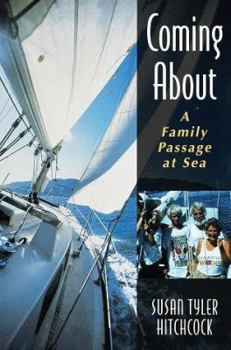 Paperback Coming about: A Family Passage at Sea Book