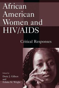 Hardcover African American Women and HIV/AIDS: Critical Responses Book