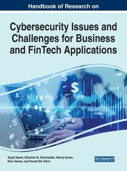 Hardcover Handbook of Research on Cybersecurity Issues and Challenges for Business and FinTech Applications Book