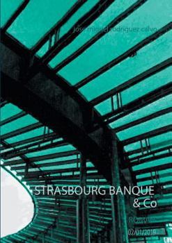 Paperback STRASBOURG BANQUE & Co [French] Book