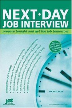 Paperback Next-Day Job Interview: Prepare Tonight And Get The Job Tomorrow Book