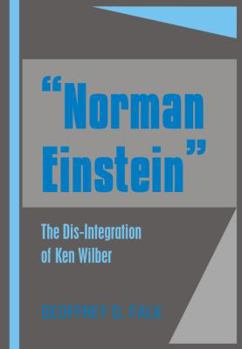 Hardcover "Norman Einstein": The Dis-Integration of Ken Wilber Book