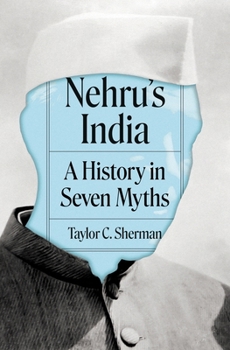 Paperback Nehru's India: A History in Seven Myths Book