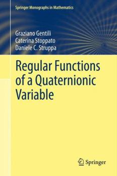 Hardcover Regular Functions of a Quaternionic Variable Book