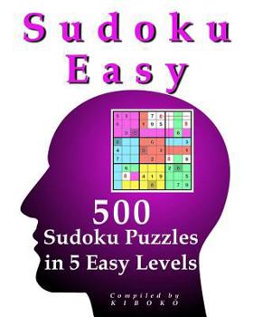 Paperback Sudoku Easy: 500 Sudoku Puzzles in 5 Easy Levels Book