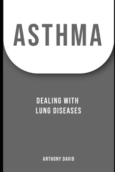 Paperback Asthma: Dealing With Lung Diseases Book
