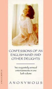 Mass Market Paperback Confessions of an English Maid & Other Delights Book