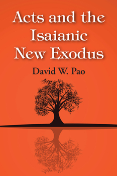 Hardcover Acts and the Isaianic New Exodus Book