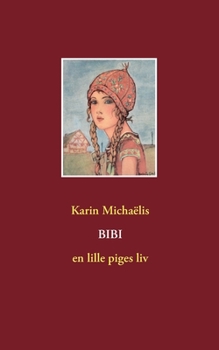 Paperback Bibi: en lille piges liv [Danish] Book