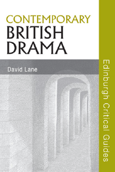 Contemporary British Drama - Book  of the Edinburgh Critical Guides to Literature