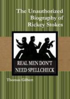 Paperback The Unauthorized Biography of Rickey Stokes Book