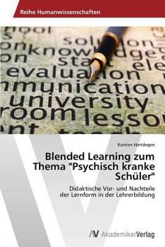 Paperback Blended Learning zum Thema "Psychisch kranke Schüler" [German] Book