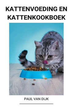 Paperback Kattenvoeding en Kattenkookboek [Dutch] Book